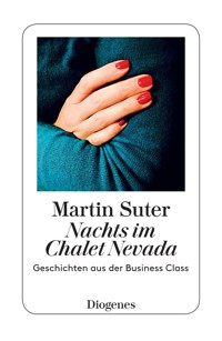 Nachts im Chalet Nevada - Martin Suter - E-Book