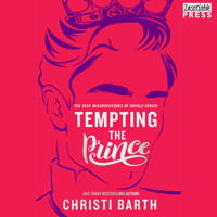 Tempting the Prince - Sexy Misadventures of Royals, Book 3 (Unabridged) - Christi Barth - Hörbuch