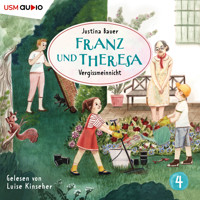 Franz und Theresa, Folge 4: Vergissmeinnicht - Justina Bauer - Hörbuch