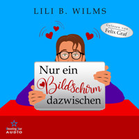 Nur ein Bildschirm dazwischen (ungekürzt) - Lili B. Wilms - Hörbuch