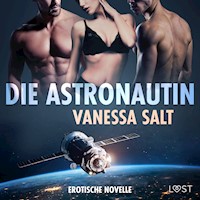 Die Astronautin - Erotische Novelle - Vanessa Salt - Hörbuch
