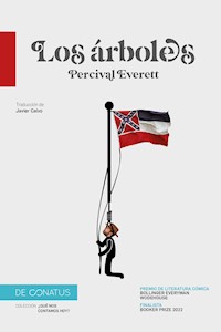 Los árboles - Percival Everett - E-Book