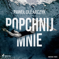 Popchnij mnie - Paweł Olearczyk - Hörbuch
