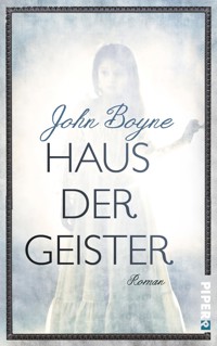 Haus der Geister - John Boyne - E-Book