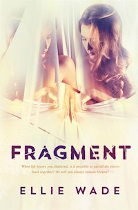 Fragment - Ellie Wade - E-Book