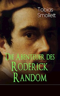 Die Abenteuer des Roderick Random - Tobias Smollett - E-Book