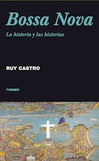 Bossa Nova - Ruy Castro - E-Book