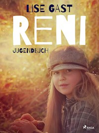 Reni - Lise Gast - E-Book