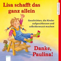 Lisa schafft das ganz allein & Danke, Paulina! - Achim Bröger - Hörbuch