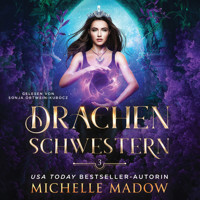 Drachenschwestern 3 - Magisches Hörbuch - Michelle Madow - Hörbuch