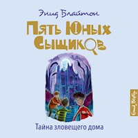Тайна зловещего дома - Энид Блайтон - Hörbuch