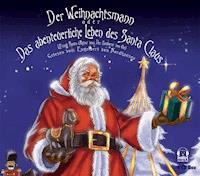 Der Weihnachtsmann oder Das abenteuerliche Leben des Santa Claus - Frank Lyman Baum - Hörbuch