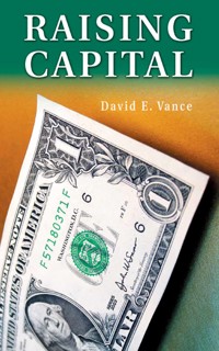 Raising Capital - David E. Vance - E-Book