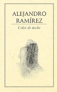 Color de noche - Alejandro Ramírez - E-Book