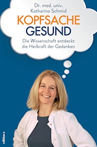 Kopfsache gesund - Katharina Schmid - E-Book