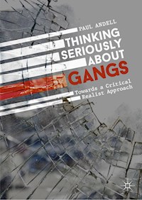 Thinking Seriously About Gangs - Paul Andell - E-Book