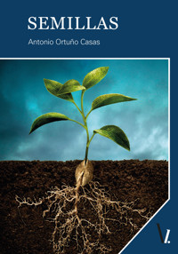 Semillas - Antonio Ortuño - E-Book