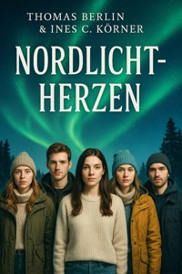 Nordlichtherzen - Thomas Berlin - E-Book
