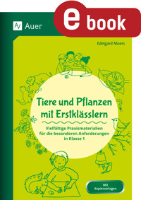 Tiere und Pflanzen mit Erstklässlern - Edelgard Moers - E-Book