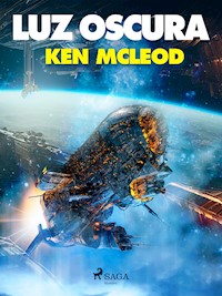 Luz oscura - Ken MacLeod - E-Book