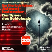 Im erzbischöflichen Palais (Der Sherlock Holmes-Adventkalender: Der Speer des Schicksals, Folge 20) - Sir Arthur Conan Doyle - Hörbuch