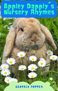 Appley Dapply's Nursery Rhymes - Beatrix Potter - E-Book