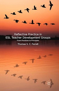 Reflective Practice in ESL Teacher Development Groups - T. Farrell - E-Book