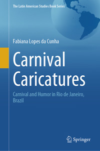 Carnival Caricatures - Fabiana Lopes da Cunha - E-Book
