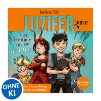 Luzifer junior (Band 17) - Vier Freunde für ein Hölleluja - Jochen Till - Hörbuch