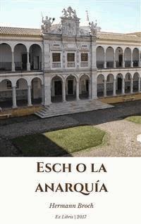 Esch o la anarquia - Hermann Broch - E-Book