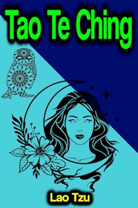 Tao Te Ching - Lao-tzu - E-Book
