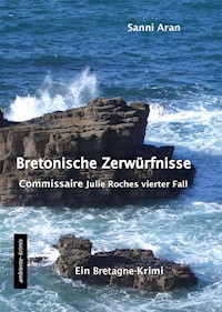 Bretonische Zerwürfnisse - Sanni Aran - E-Book