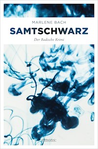 Samtschwarz - Marlene Bach - E-Book