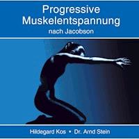 Progressive Muskelentspannung nach Jacobson - Dr. Arnd Stein - Hörbuch