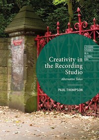 Creativity in the Recording Studio - Paul Thompson - E-Book
