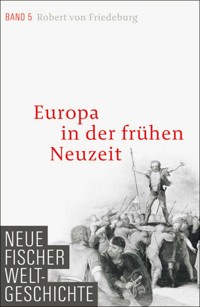 Neue Fischer Weltgeschichte. Band 5 - Robert von Friedeburg - E-Book