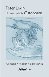 El tesoro de la osteopatía - Peter Levin - E-Book