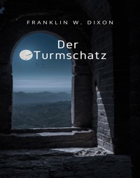 Der Turmschatz (übersetzt) - Franklin W. Dixon - E-Book