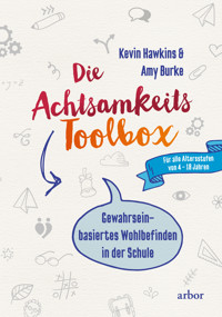 Die Achtsamkeit-Toolbox - Kevin Hawkins - E-Book