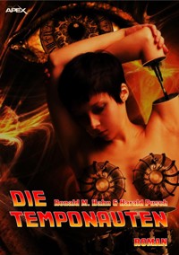 DIE TEMPONAUTEN - Ronald M. Hahn - E-Book