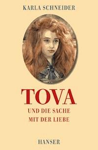 Tova und die Sache mit der Liebe - Karla Schneider - E-Book