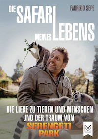 Die Safari meines Lebens - Sepe Fabrizio - E-Book