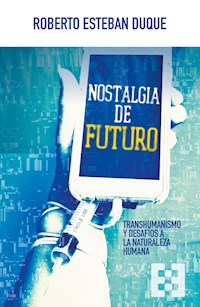 Nostalgia de futuro - Roberto Esteban Duque - E-Book