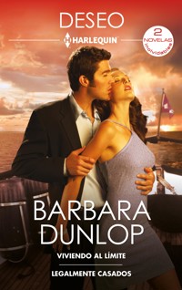Viviendo al límite - Legalmente casados - Barbara Dunlop - E-Book
