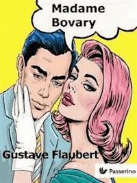 Madame Bovary - Gustave Flaubert - E-Book