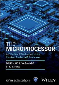 The Microprocessor - Darshak S. Vasavada - E-Book