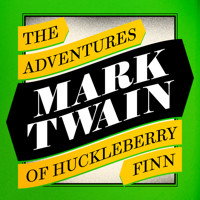 The Adventures of Huckleberry Finn - Mark Twain - Hörbuch