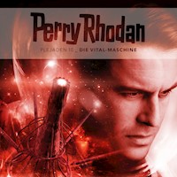 Plejaden 10: Die Vital-Maschine - Christian Montillon - Hörbuch