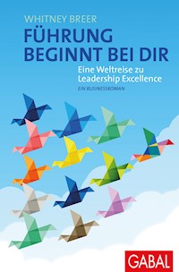 Führung beginnt bei dir - Whitney Breer - E-Book