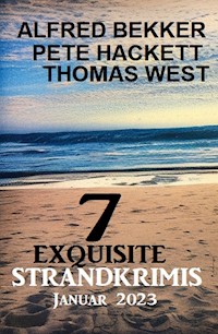 7 Exquisite Strandkrimis Januar 2023 - Alfred Bekker - E-Book